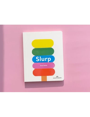 Slurp ! - Dès 2 ans
