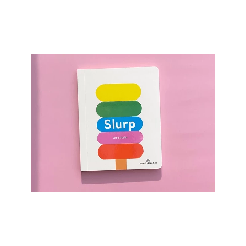 Slurp ! - Dès 2 ans