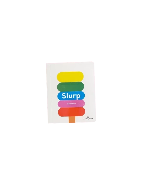 Slurp ! - Dès 2 ans
