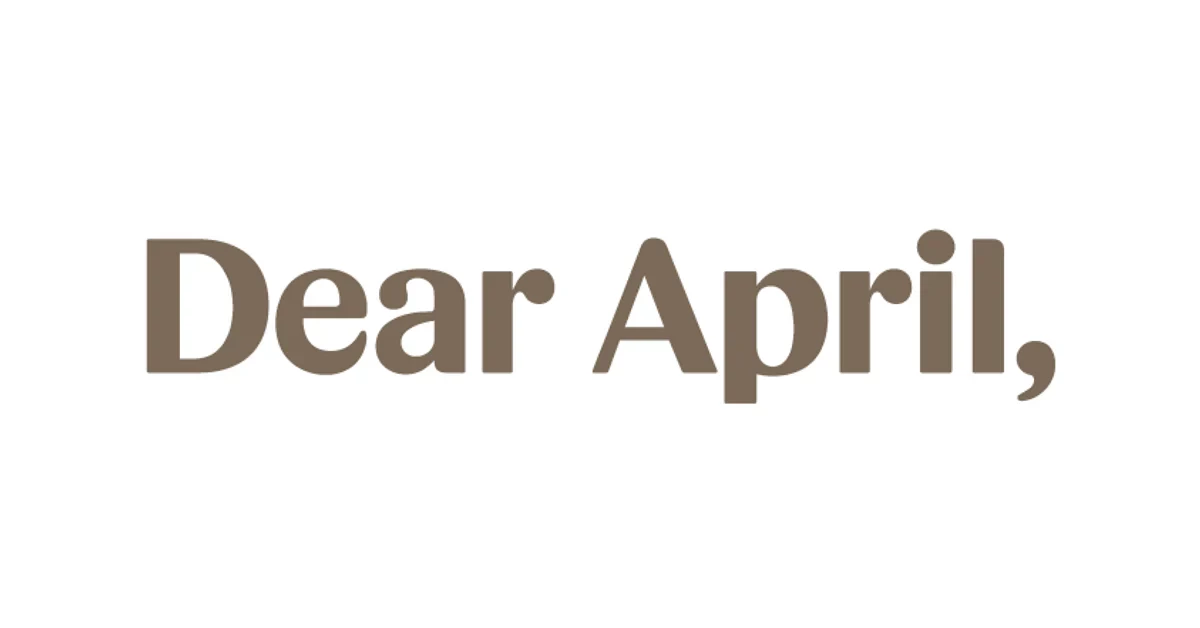 Dear April